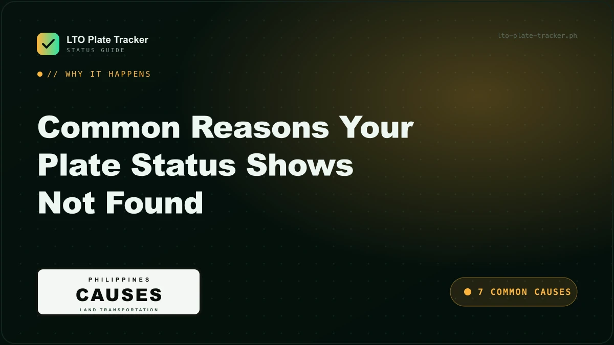 Common reasons the LTO plate tracker shows Not Found Common reasons the LTO plate tracker shows Not Found