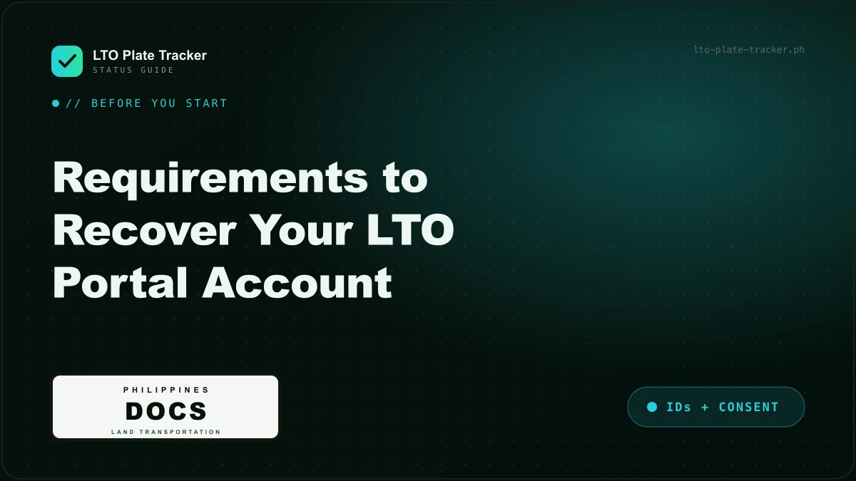 Documents and IDs required to recover an LTO Portal LTMS account Documents and IDs required to recover an LTO Portal LTMS account